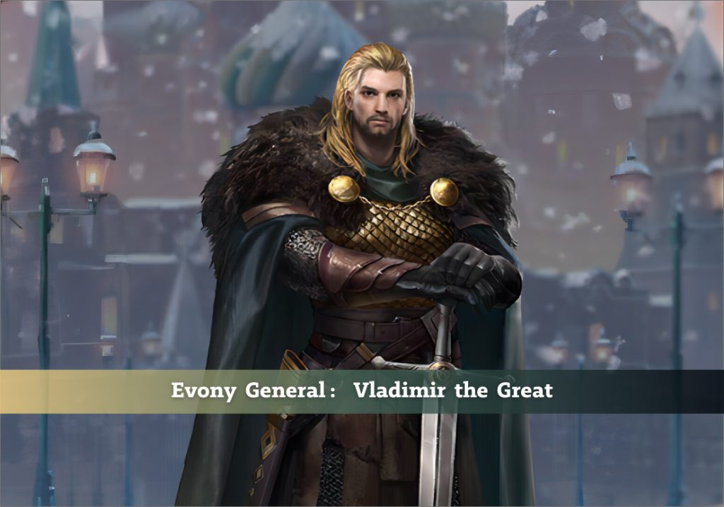 Evony Epic Historic General Vladimir the Great